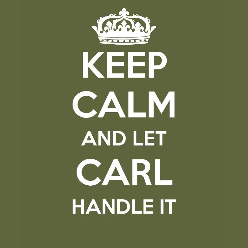 Keep Calm Handle It - Prénom Nom Funny Carl