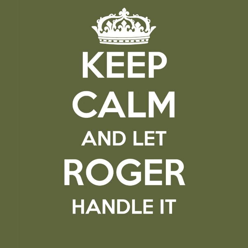 Keep Calm Handle It - Prénom Nom Funny Roger