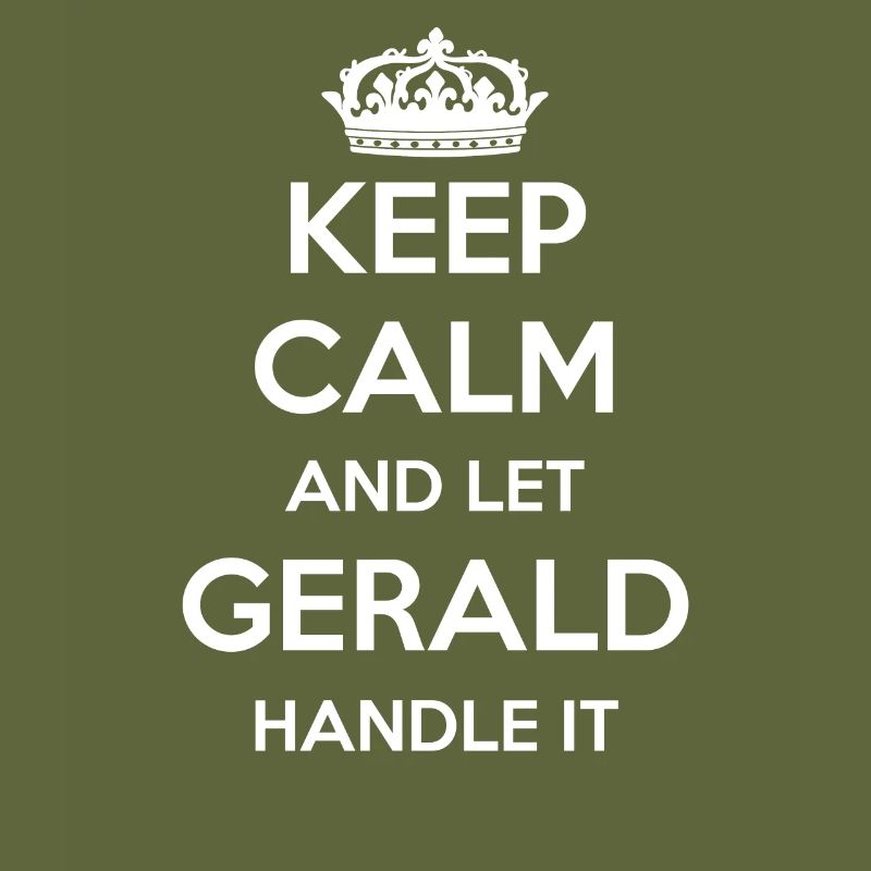 Keep Calm Handle It - Prénom Nom Drôle Gerald