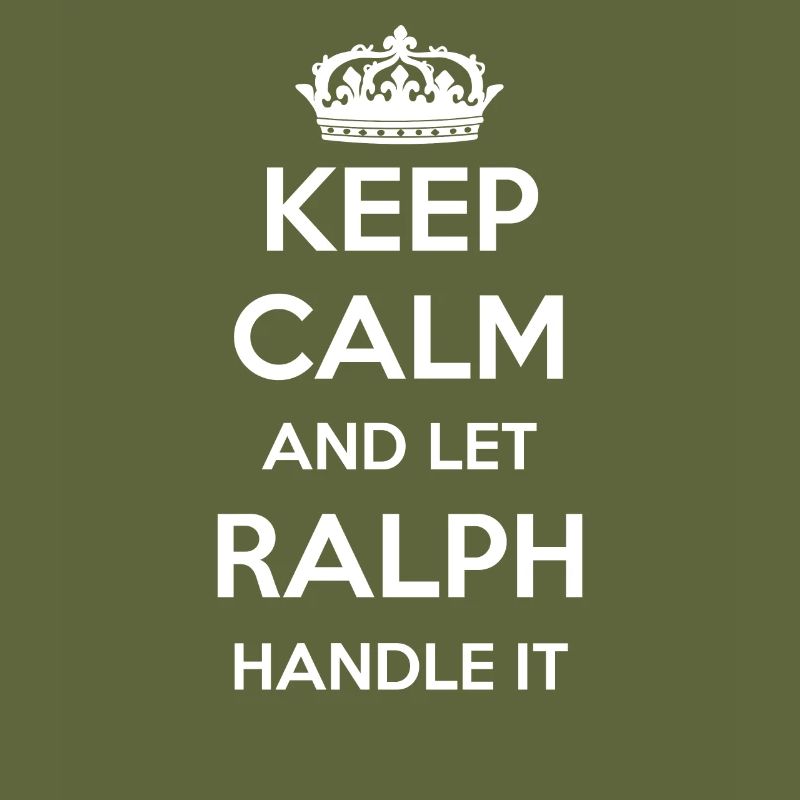 Keep Calm Handle It - First Name Name Funny Ralph