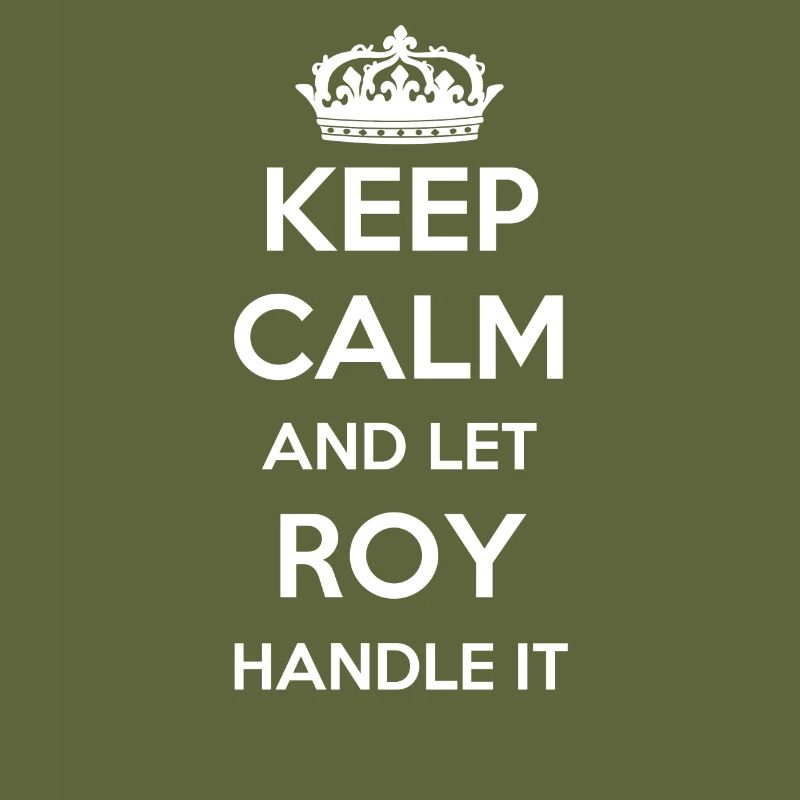 Keep Calm Handle It - Prénom Nom Funny Roy