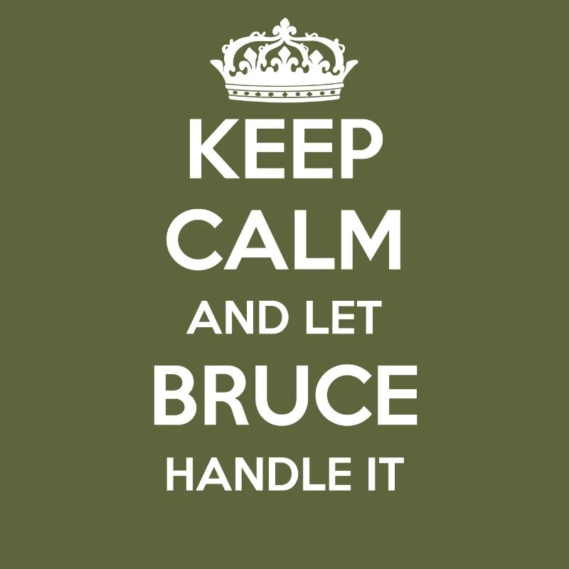 Keep Calm Handle It - Prénom Nom Funny Bruce
