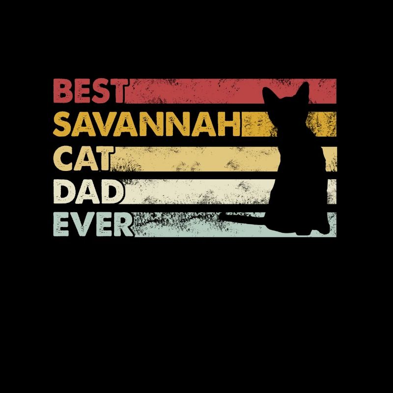 Best Father Ever - Savannah Cat