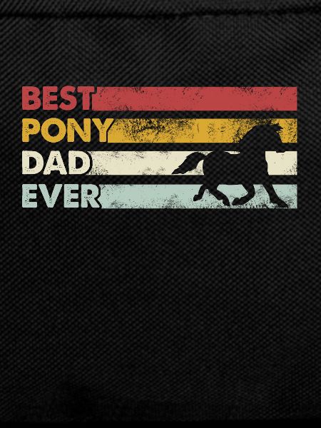 Best Father Ever - Pony