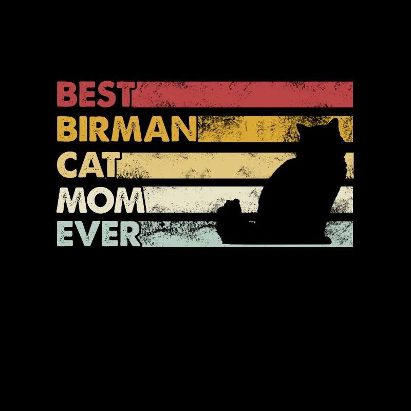 Best Mother Ever - Birman Cat