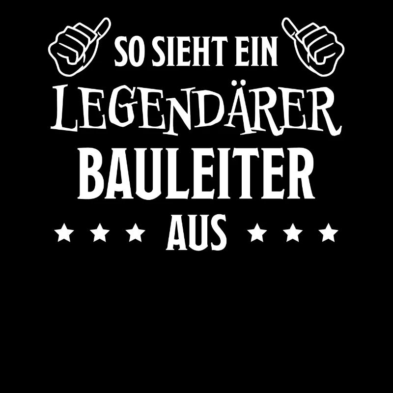 Bauleiter Job Spruch Baustelle Bauleiter Geschenk