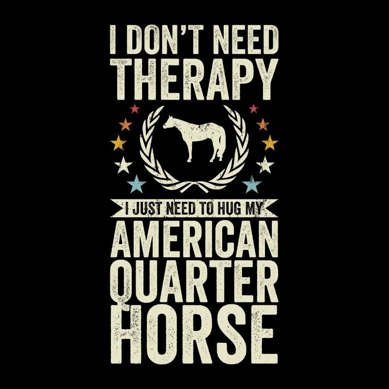 Don't need a therapy horse American Quarter