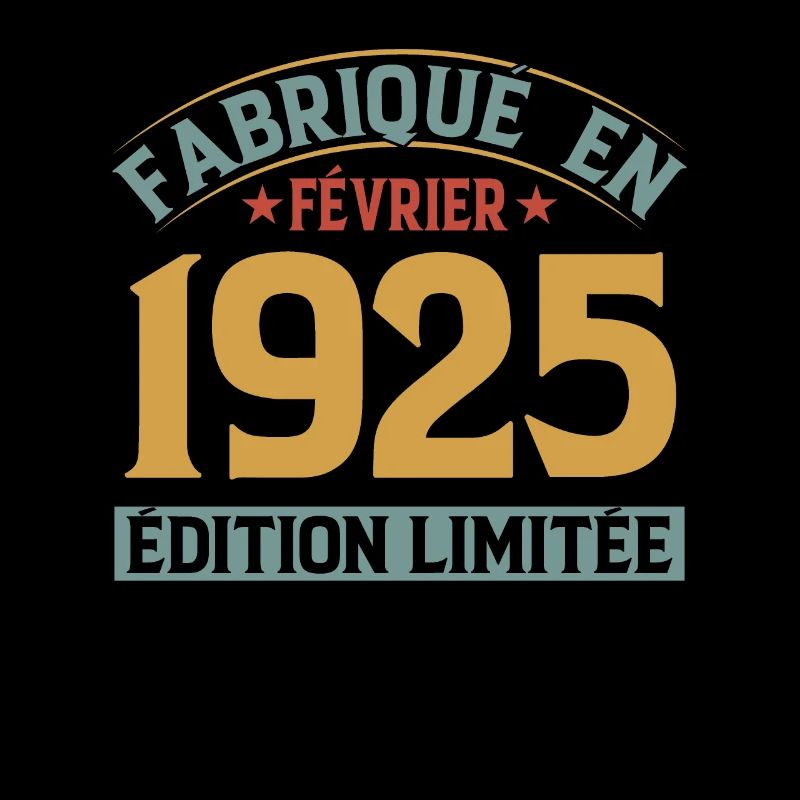 Fabriqué En Février 1925 Édition Limitée