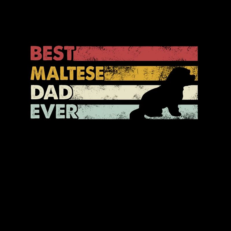 Best Father Ever - Maltese