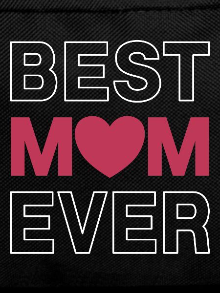 Best Mom Ever