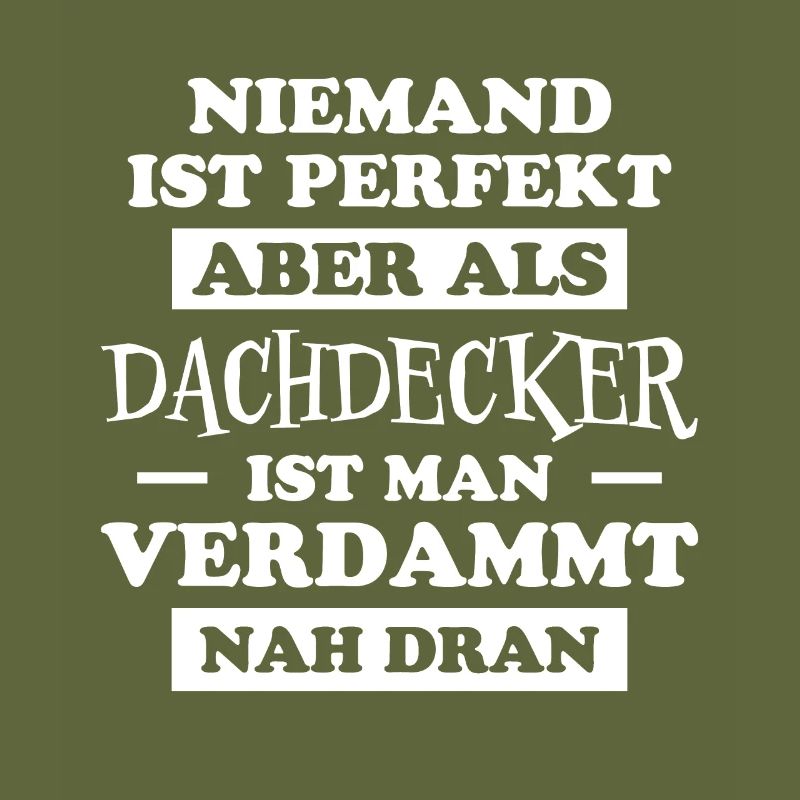 Dachdecker Handwerker Spruch Dachdecker Geschenk