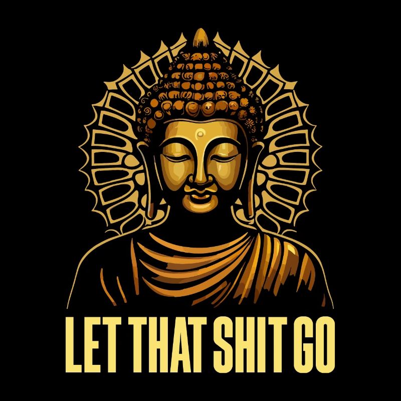 Buddha Buddhist Buddha Lass Den Scheiß Los