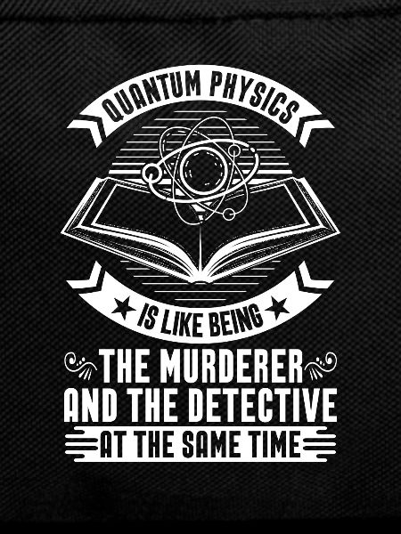 Physics Physicist Detective Quantum Physics