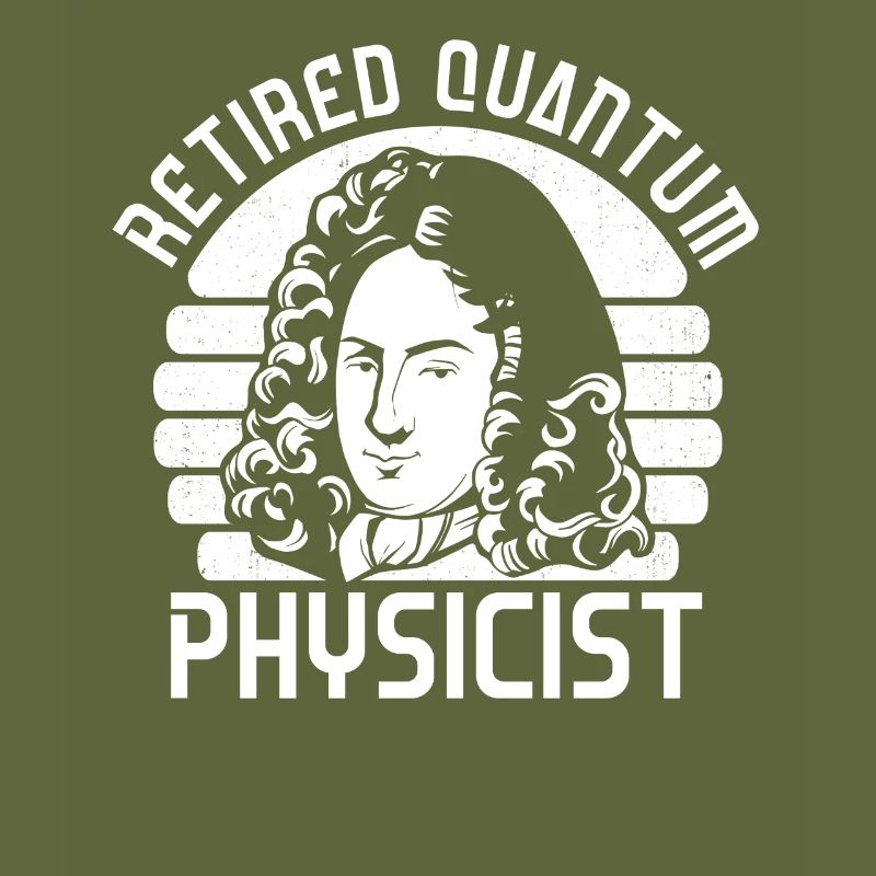 Physics Retired Physicist Quantum Physics