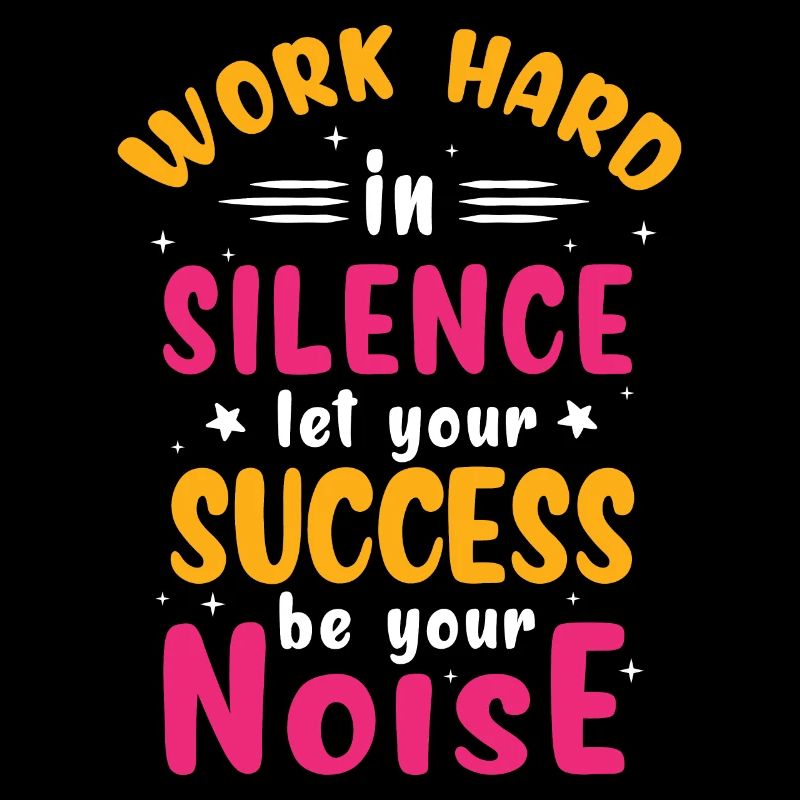 Work Hard - Mindset Motivation Proverb