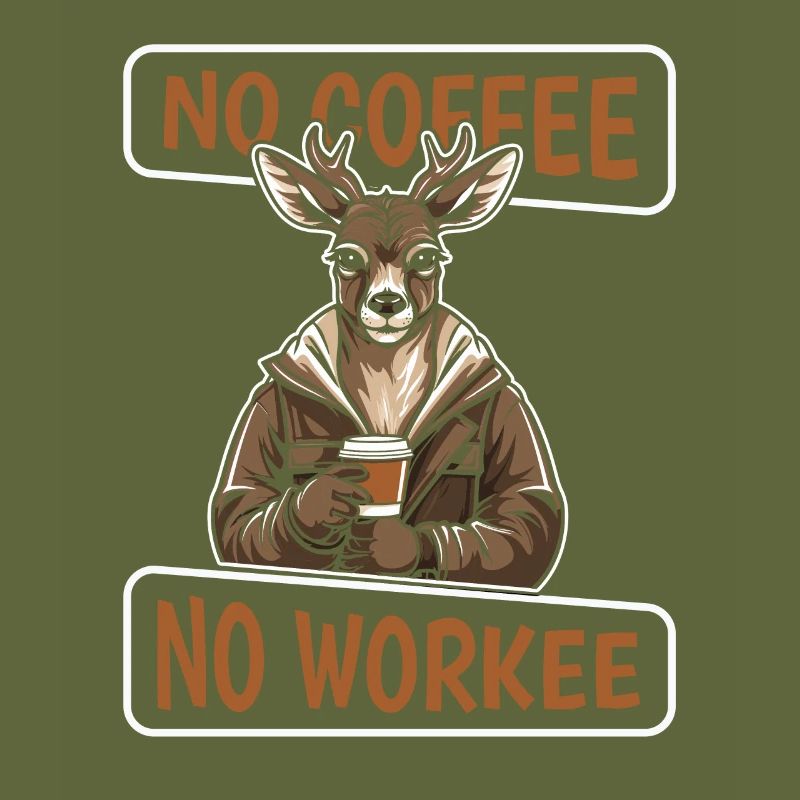 Kaffee Cafe Reh Pas de café Pas de Workee