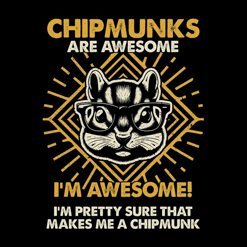 Chipmunks Are Great - Mom Dad