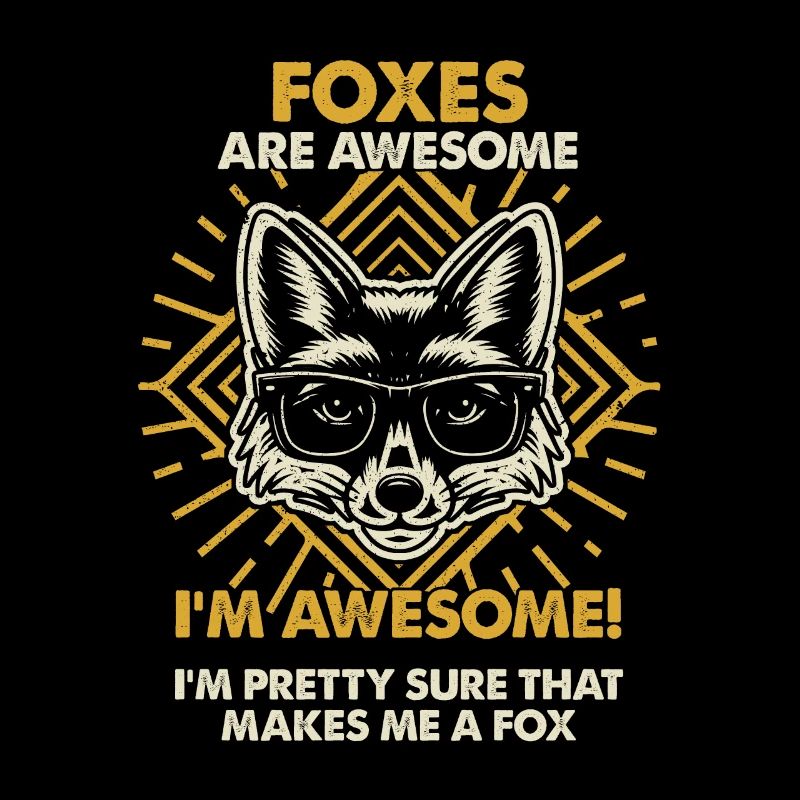 Foxes Are Great - Mama Dad