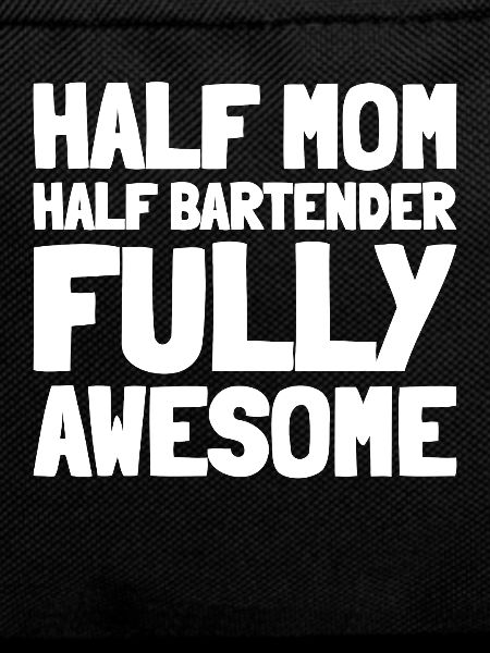 Barkeeper Bartender Mother Mom