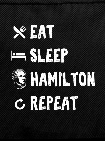 Eat Sleep Hamilton Repeat