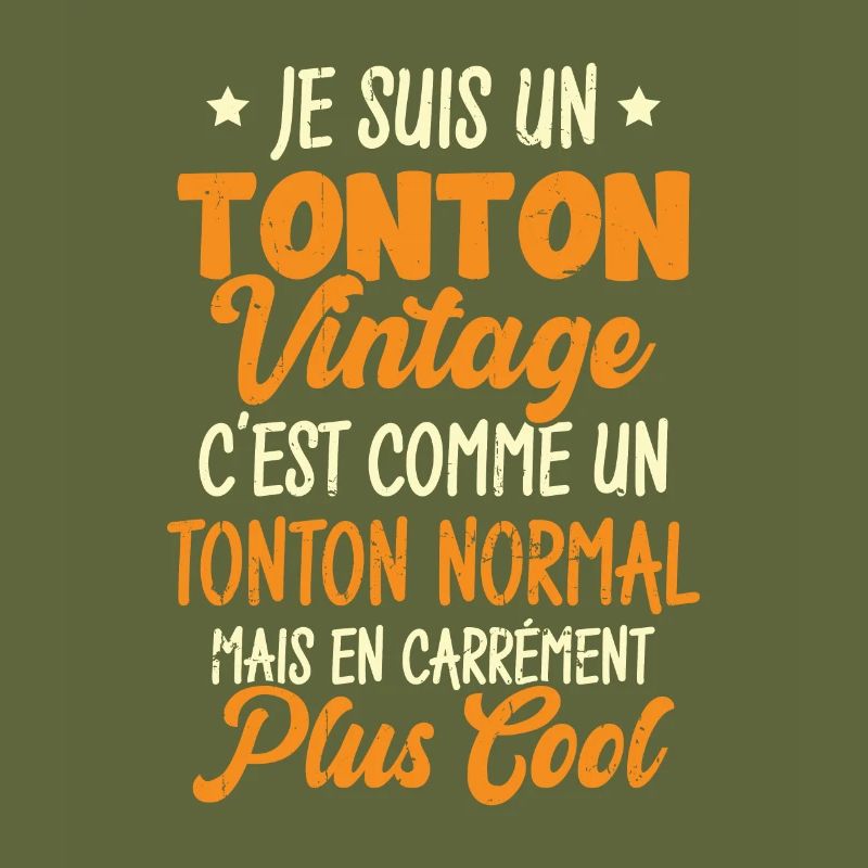 Tonton Vintage C'est Comme Tonton Normal Plus Cool