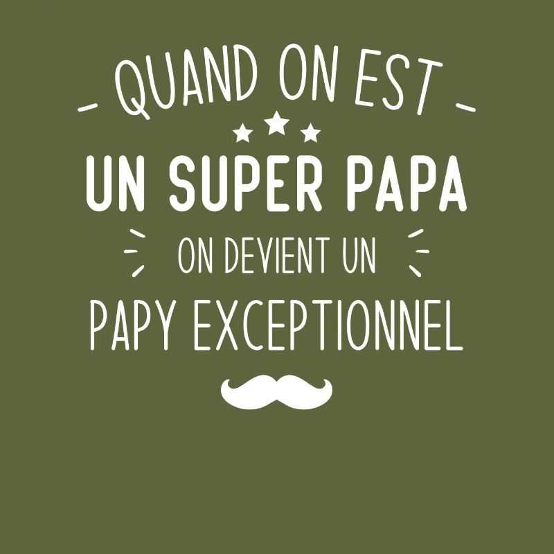 Un super papa on devient un papy exceptionnel