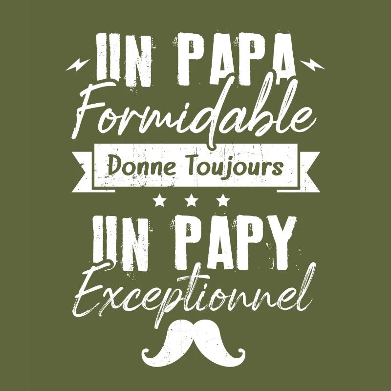 Papa Formidable Donne Toujours Papy Exceptionnel