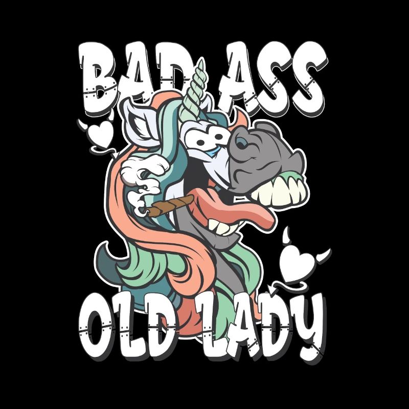 bad ass old lady - crazy Einhorn Unicorn