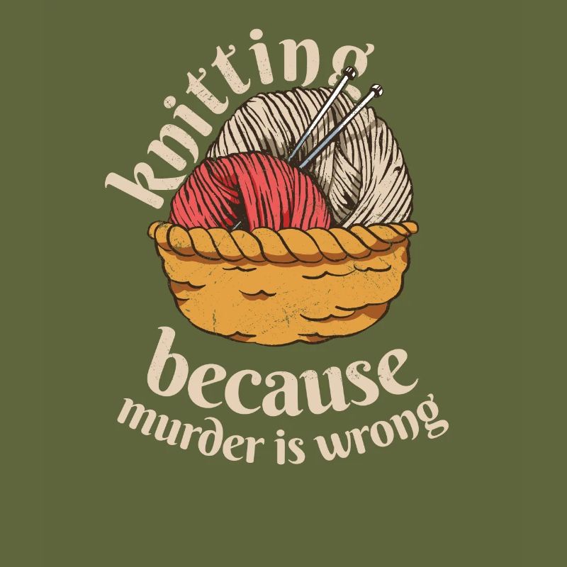 Knitting Because Murder Is Wrong Knitting