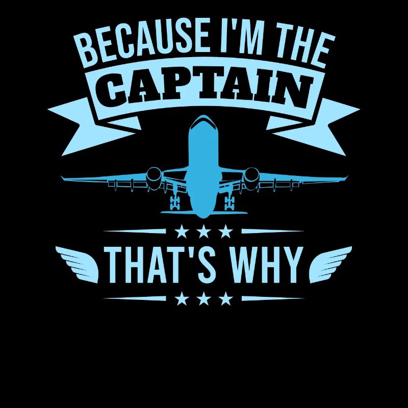 Parce que je suis le commandant de bord Pilot Flight Captain Flyer