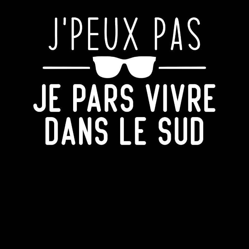 J'peux pas, je pars vivre dans le sud