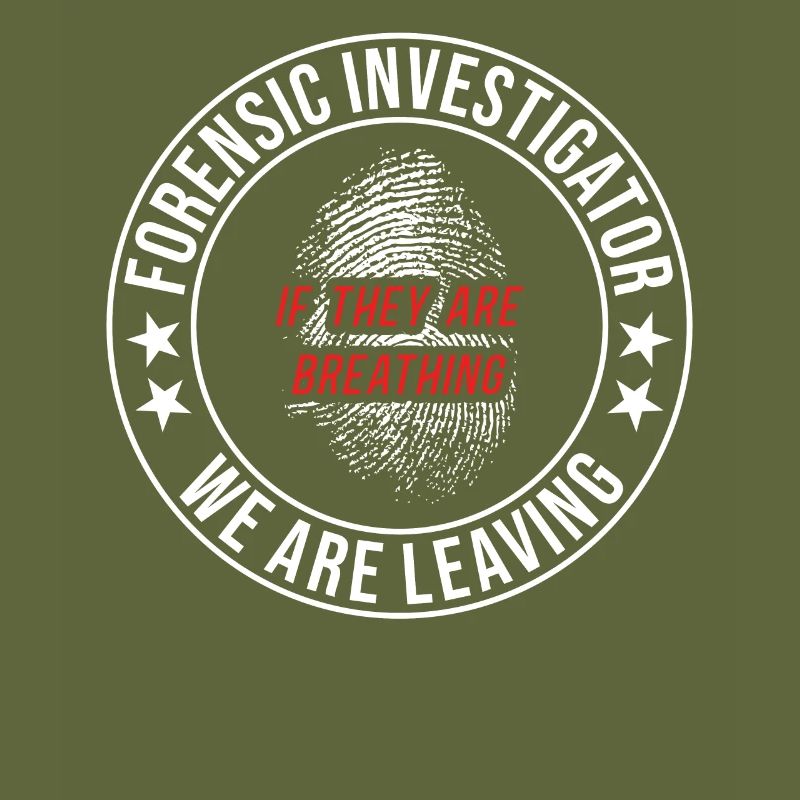 Kriminaltechniker Tatortermittler Forensik Spruch