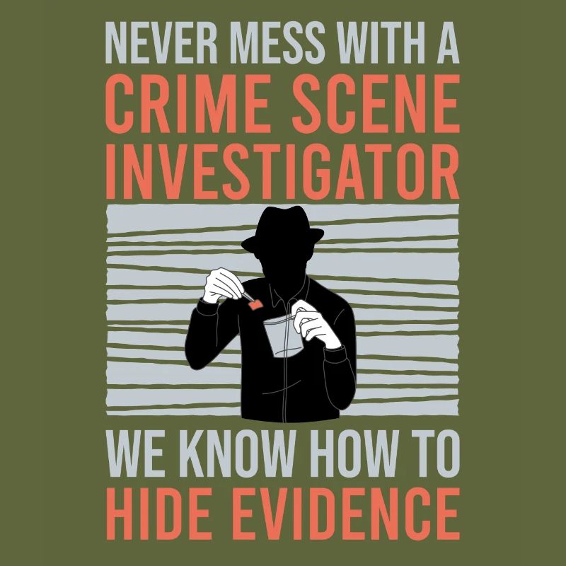 Kriminaltechniker Tatortermittler Forensik Spruch