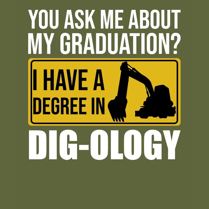 Retro Excavator Saying Excavator Driver Construction Site