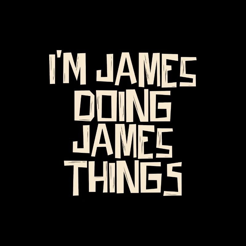 I'm James doing James things
