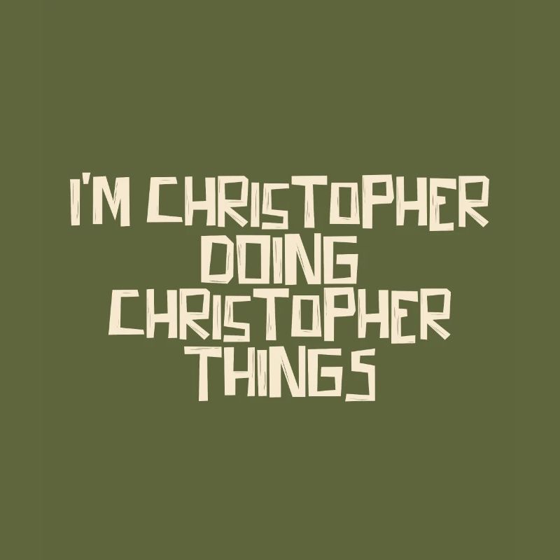 Je suis Christopher en train de faire des choses à Christopher