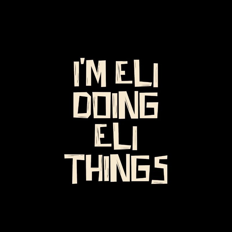 Je suis Eli en train de faire des choses Eli