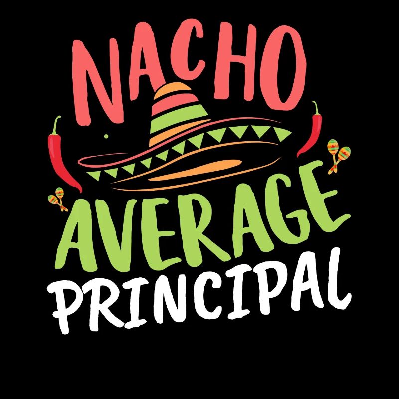 Cinco De Mayo Nacho Average Principal