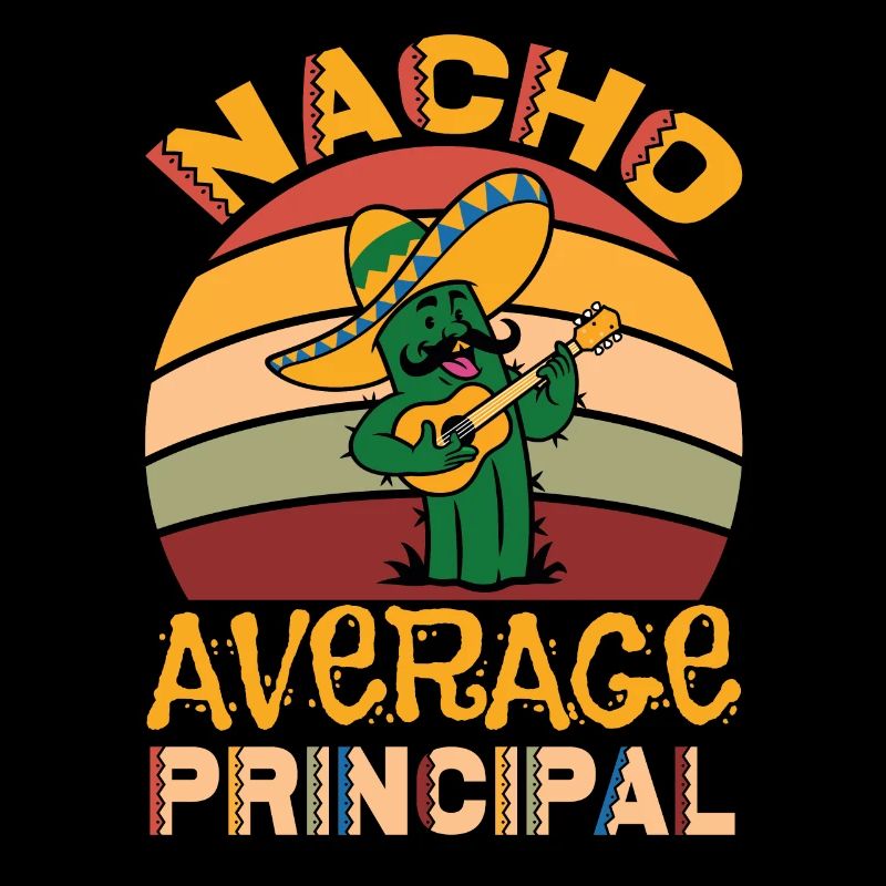 Cinco De Mayo Nacho Average Principal