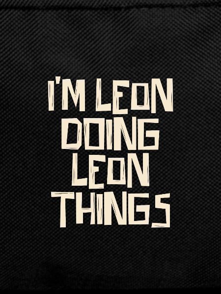 I'm Leon doing Leon things