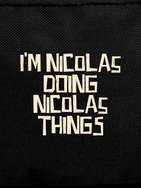 I'm Nicolas doing Nicolas things