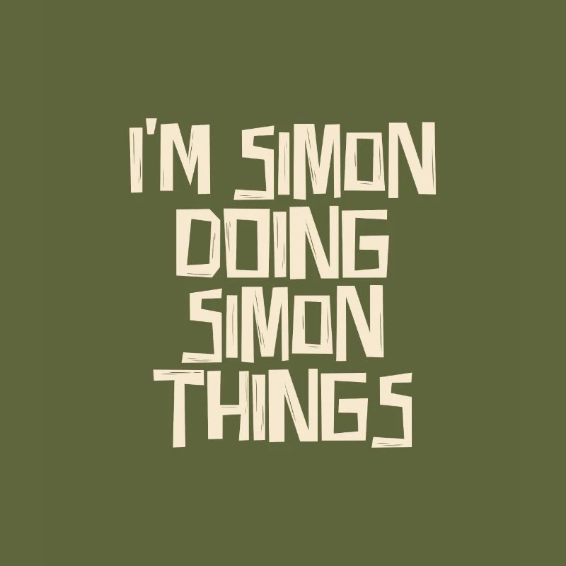 I'm Simon doing Simon things