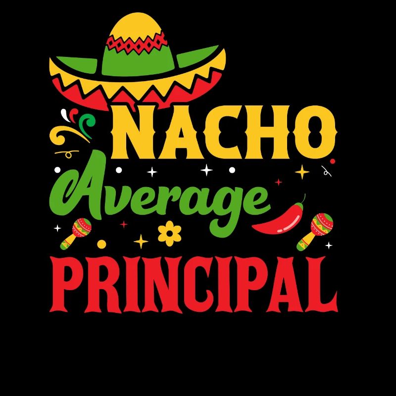Cinco De Mayo Nacho Average Principal