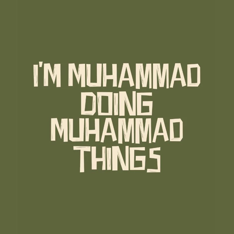 I'm Muhammad doing Muhammad things