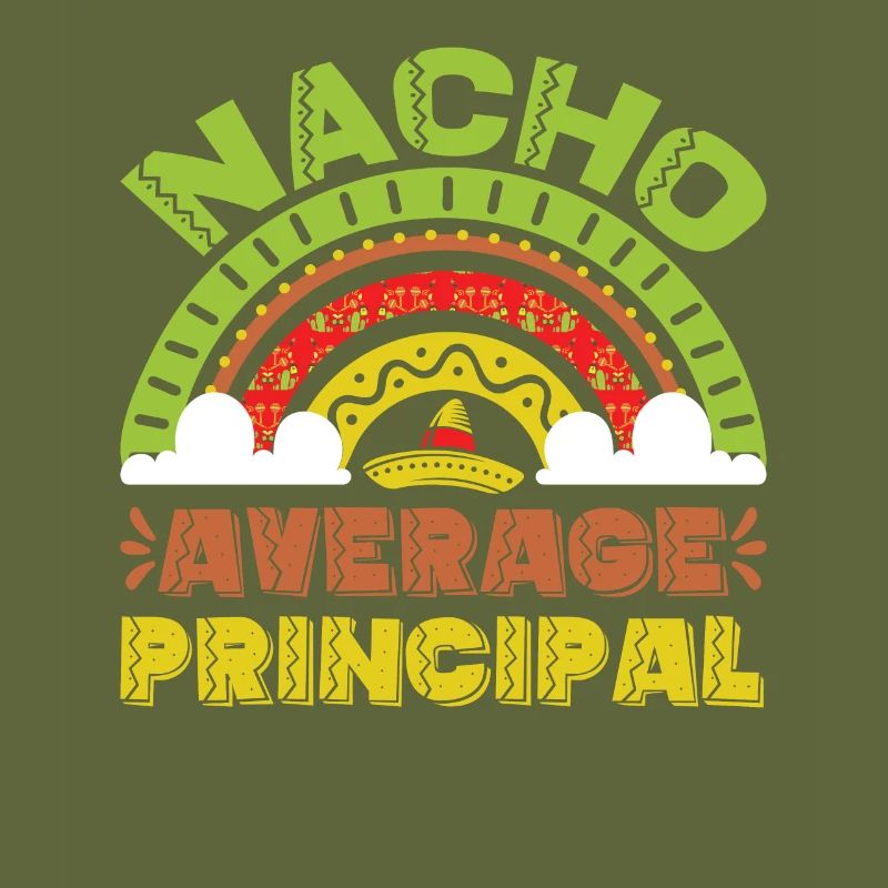 Cinco De Mayo Nacho Average Principal