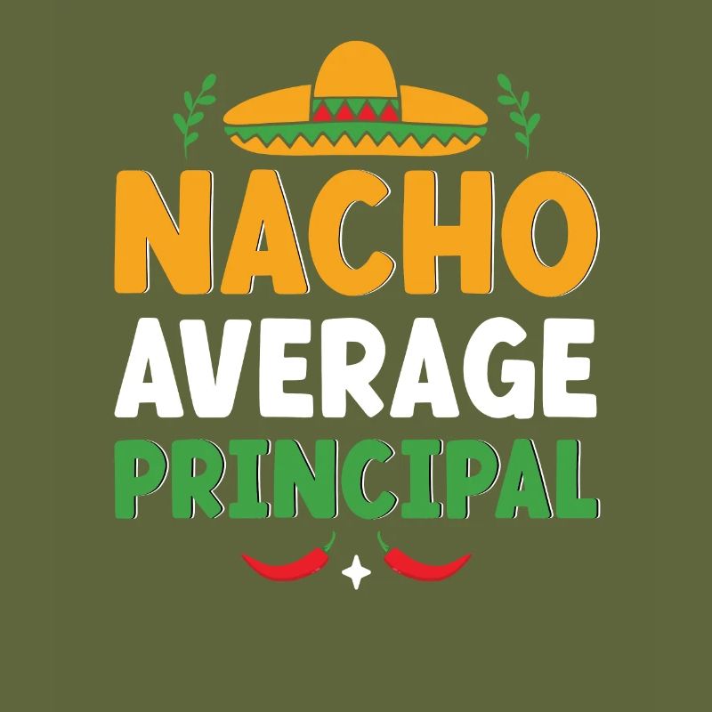 Cinco De Mayo Nacho Average Principal