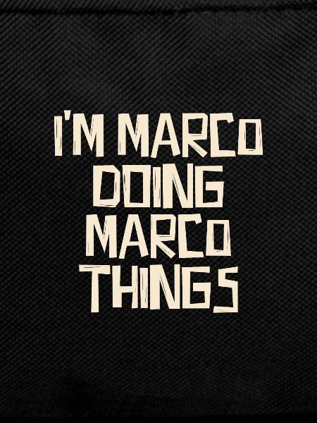 I'm Marco doing Marco things
