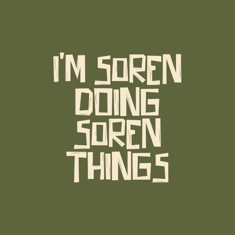 I'm Soren doing Soren things