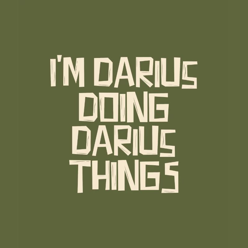 I'm Darius doing Darius things