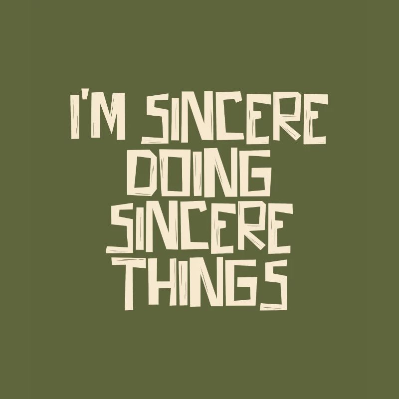 I'm Sincere doing Sincere things